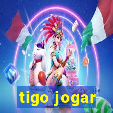 tigo jogar